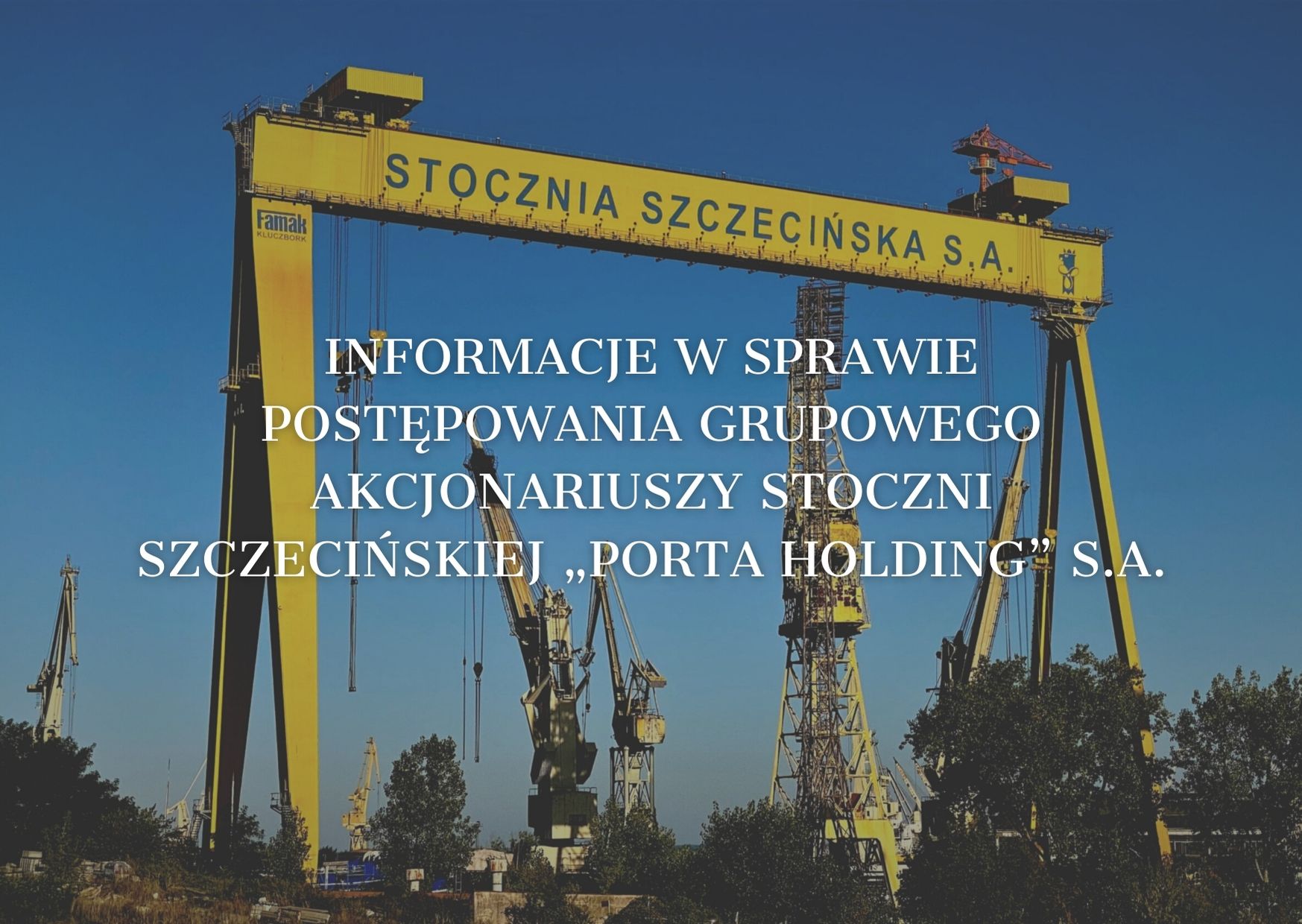Informacje w&nbsp;sprawie postępowania grupowego akcjonariuszy Stoczni Szczecińskiej „Porta Holding” S.A.