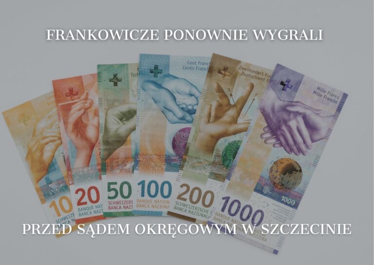 Frankowicze ponownie wygrali przed Sądem Okręgowym w Szczecinie!