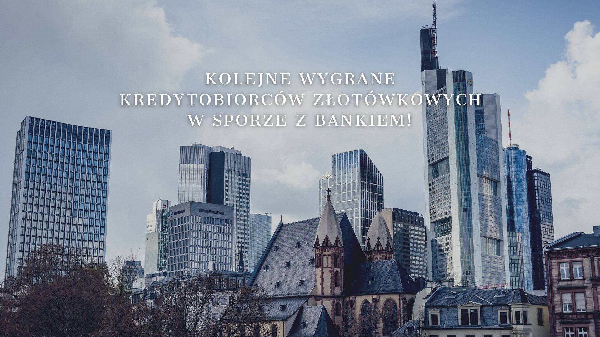 Kolejne wygrane kredytobiorców złotówkowych w&nbsp;sporze z&nbsp;bankiem!