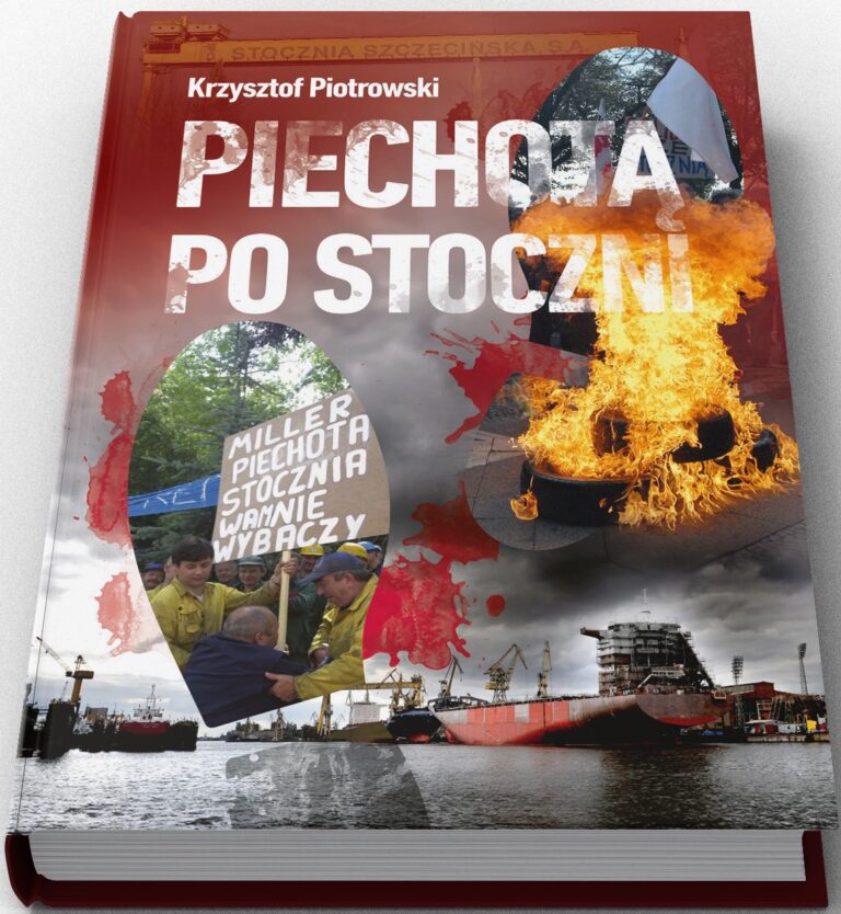 Informacja o premierze książki Prezesa Zarządu SSPH S.A. Krzysztofa Piotrowskiego „Piechotą po Stoczni”