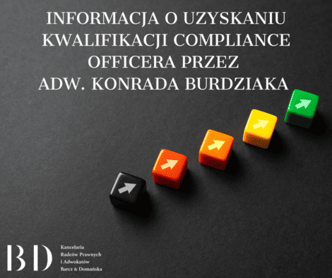 Informacja o uzyskaniu kwalifikacji compliance officera przez adw. Konrada Burdziaka