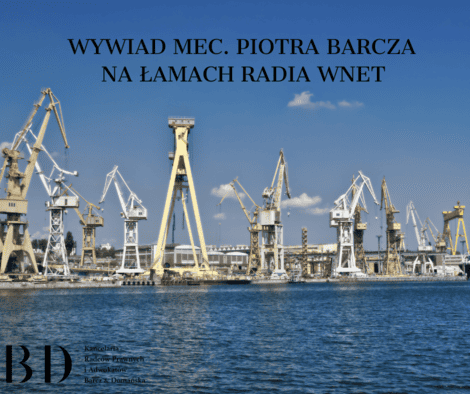 Wywiad mec. Piotra Barcza na łamach Radia Wnet