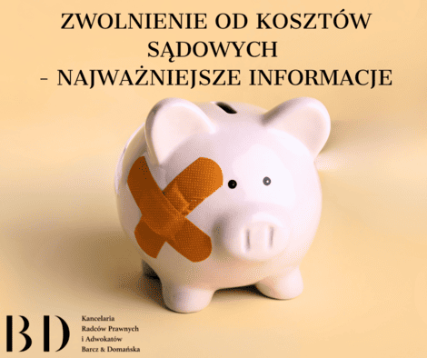 Zwolnienie od kosztów sądowych – najważniejsze informacje 