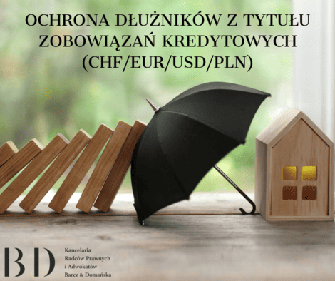 Ochrona dłużników z tytułu zobowiązań kredytowych CHF/EUR/USD/PLN