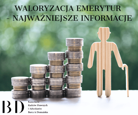 Waloryzacja emerytur – najważniejsze informacje